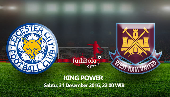 Prediksi Bola Leicester City Vs West Ham United 31 Desember 2016